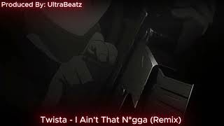 Twista - I Ain't That Nigga (Remix)