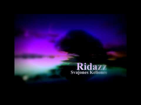 Ridazz - Svajones Keliones@2015