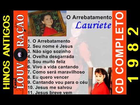 CD COMPLETO LAURIETE: O Arrebatamento - 1982
