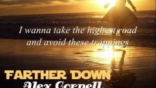 Farther Down - Alex Cornell (lyrics)