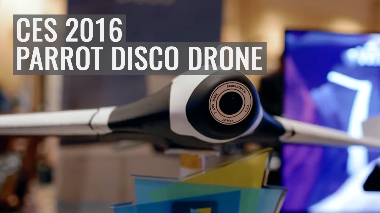 CES 2016: Parrot Disco Fixed-wing Drone - YouTube