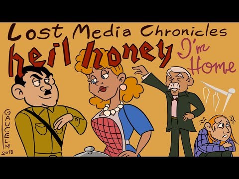 Lost Media Chronicles Episode 61 - Heil Honey I'm Home (Unaired Episodes)