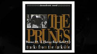 Music video thumbnail preview for The Prunes - Theme Pt. 2 (Some Real Schitt) by The Prunes