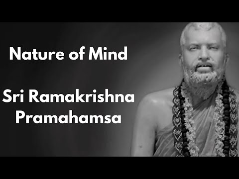 Nature of Mind | Sri Ramakrishna Paramahamsa's Quotes | Sri Ramakrishna Paramahamsa | Wisdom