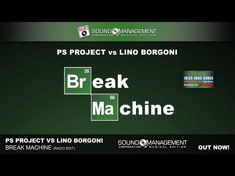 PS Project vs Lino Borgoni - Break Machine (HIT MANIA 2016 - IBIZA HARD DANCE Agua Blanca)