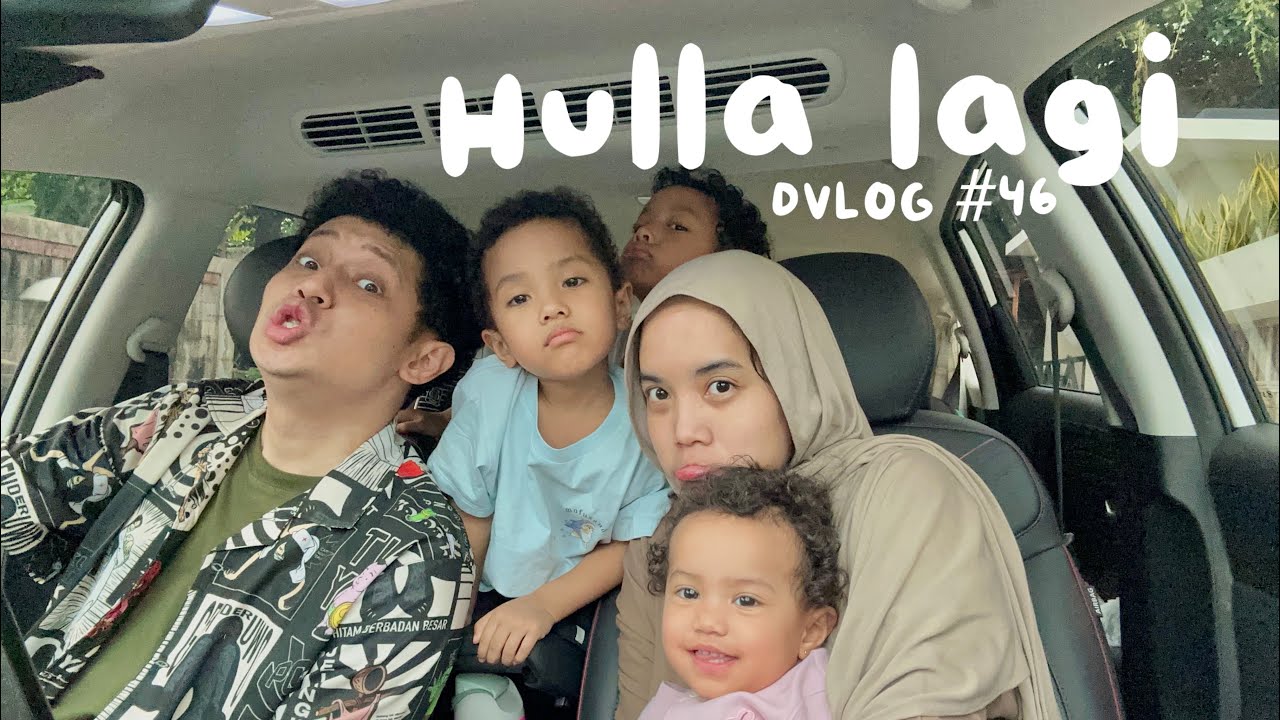 DVLOG #46: Hulla lagi