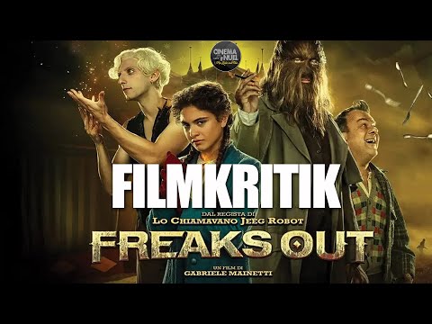 GEHEIMTIPP! | Freaks Out (2021) ist richtig gut! (Review/Kritik)