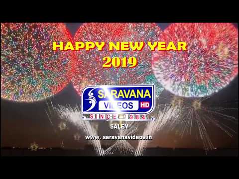 HAPPY NEW YEAR 2019 - SARAVANA VIDEOS