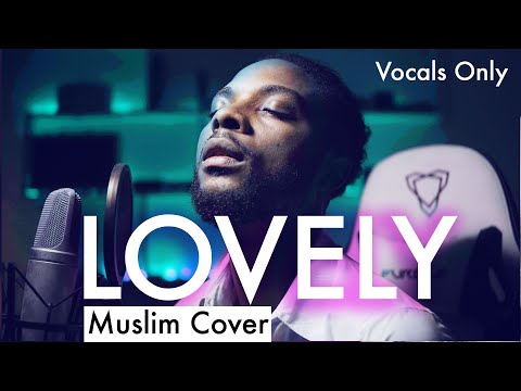 LOVELY - Billie Eilish, Khaled (Muslim Cover) by Rhamzan / Vocals Only
