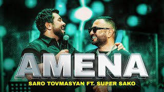 Saro Tovmasyan & Super Sako - Amena (2022)