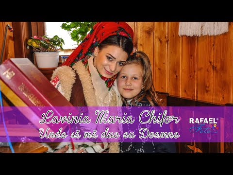 Lavinia Maria Chifor - Unde sa ma duc eu Doamne