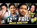 12th FAIL Movie Reaction Part (3/3) & Review! | Vikrant Massey | Medha Shankar | Joshi Anantvijay