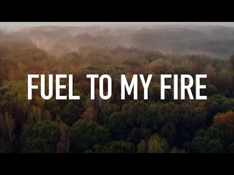 Fuel To My Fire