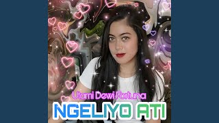 Download lagu Ngeliyo Ati mp3 Download lagu Ngeliyo Ati mp3