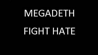 Megadeth - Fight hate