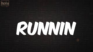 Runnin (Lyrics) - 21 Savage