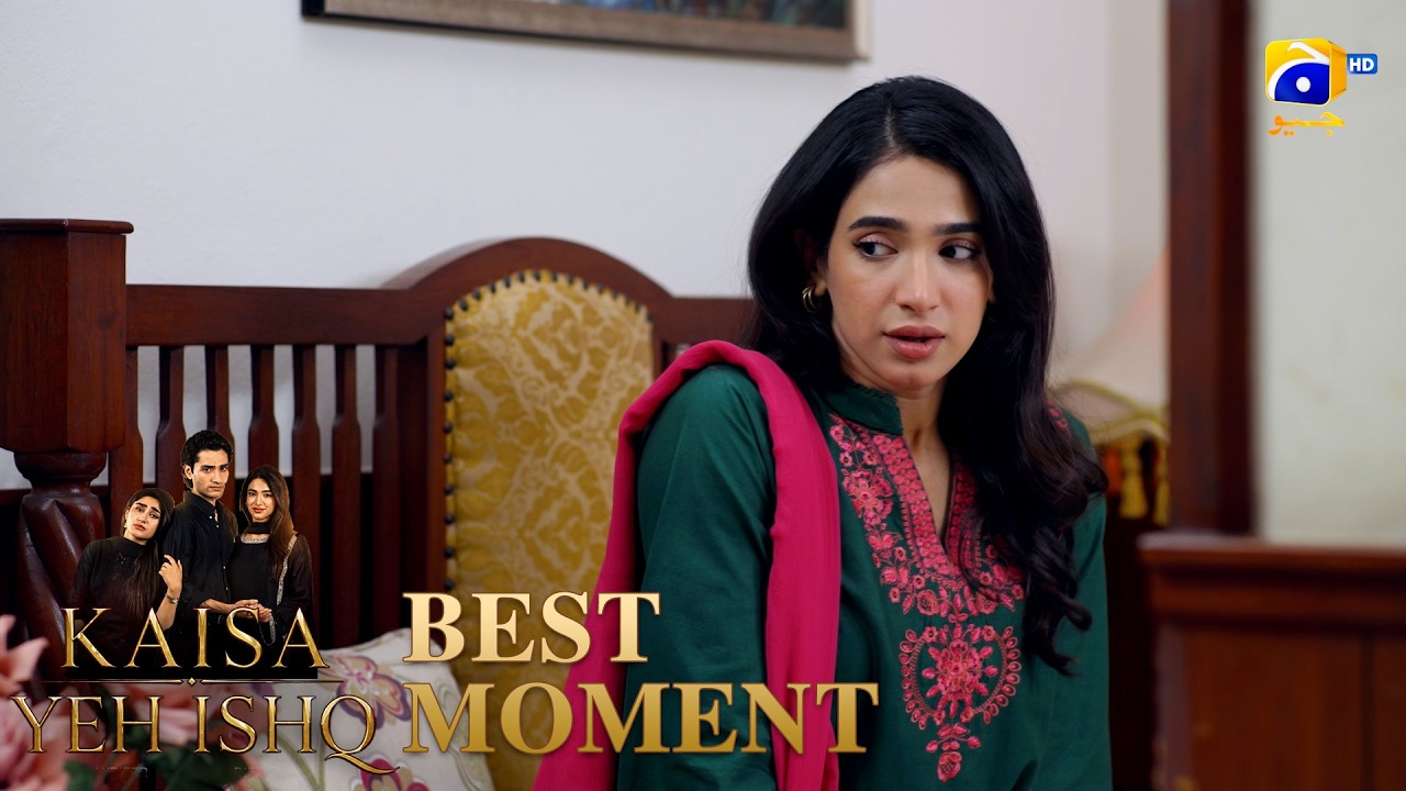 Kaisa Yeh Ishq Episode 52 | 𝐁𝐞𝐬𝐭 𝐌𝐨𝐦𝐞𝐧𝐭 𝟎𝟏 | Zoha Tauqeer - Hashaam Khan | HAR PAL GEO
