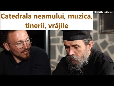 Catedrala neamului, muzica, tinerii, vrăjile - p. Teologos