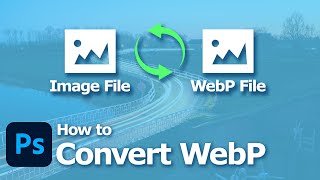 How to convert to webp in Photoshop | Timelapse Tutorial