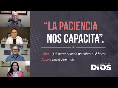 VayaConDios Ep.294 - La paciencia nos capacita.