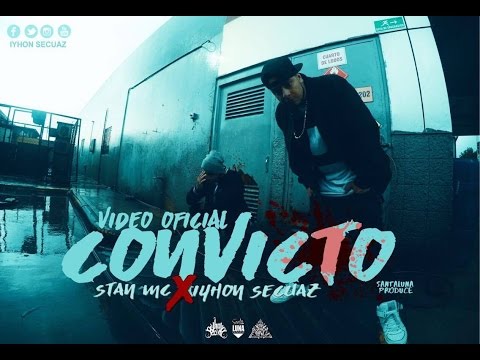SECUAZ & STAN MC - CONVICTO / VÍDEO OFICIAL