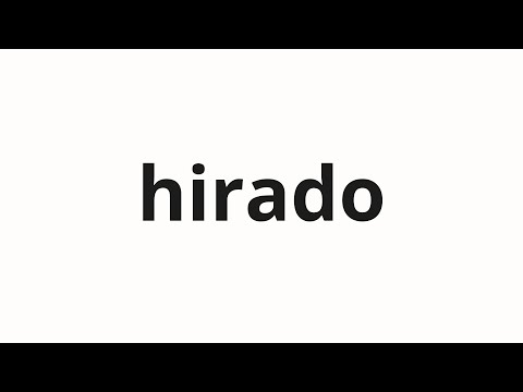 How to pronounce hirado | 平戸 (Hirado in Japanese)