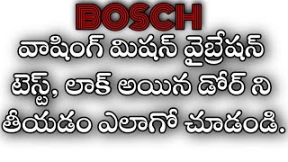 Bosch eco silenced drive motor locked door unlocking | in Telugu | Bosch washing machine |