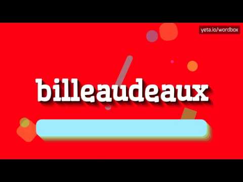 BILLEAUDEAUX - HOW TO PRONOUNCE IT!?