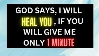 God Says, I WILL HEAL YOU | god message today | god's message for you today | god message now | God
