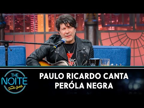 Paulo Ricardo canta Pérola Negra | The Noite (06/10/22)