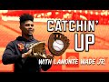 Catchin' Up - LaMonte Wade Jr.