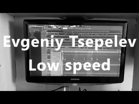 Evgeniy Tsepelev - Low speed (Promotion video)