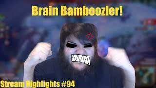 Brain Bamboozler! - Stream Highlights #94