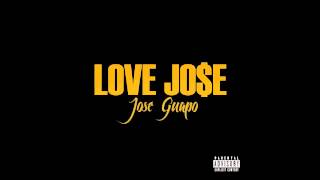 Jose Guapo - Love Jose