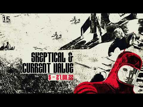 Skeptical & Current Value | RE.SET: Skeptical | Bogotá Colombia | 27 AG 2022