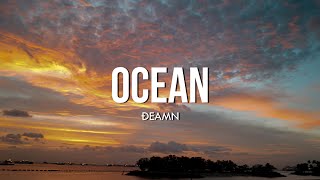 DEAMN - Ocean (Lyrics)