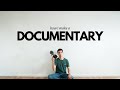 How I Make A Documentary By Myself DOCUMENTARY FILMMAKING