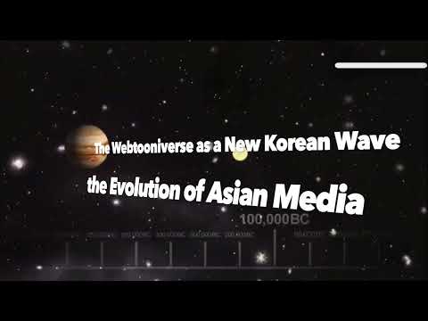 BCM238 VIDEO ESSAY:  THE ‘WEBTOONIVERSE’ AS A NEW KOREAN WAVE