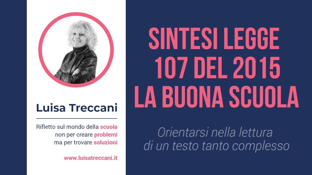 Sintesi Legge 107 del 2015 nota come Buona Scuola