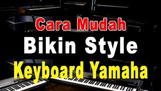 Download lagu Cara Mudah Bikin Style di Keyboard Yamaha PSR 970 mp3 Download lagu Cara Mudah Bikin Style di Keyboard Yamaha PSR 970 mp3