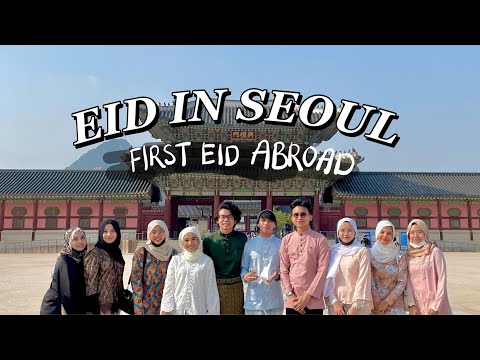 First Eid in Seoul