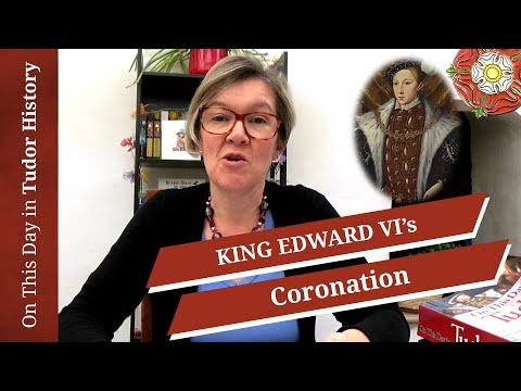 February 20 - King Edward VI's Coronation