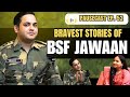 Real Stories Of BSF Terrorist Encounters Martyrs Assistant Commandant Nabeel Ahmed Wani TPC 52