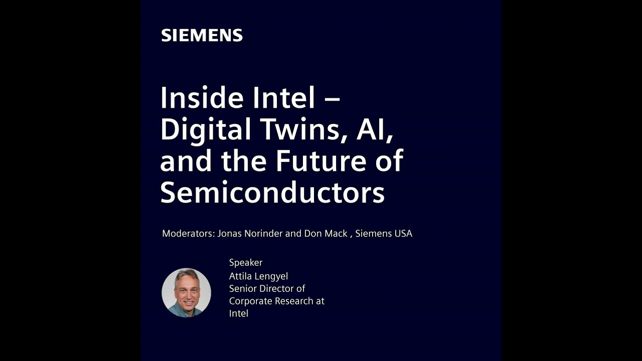 Inside Intel 1/2 – Digital Twins, AI, and the Future of Semiconductors