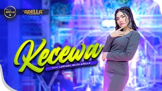 Download lagu KECEWA - Lusyana Jelita Adella - OM ADELLA mp3