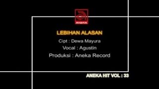 Download lagu Agustin - Lebihan Alasan [ VIDEO] mp3