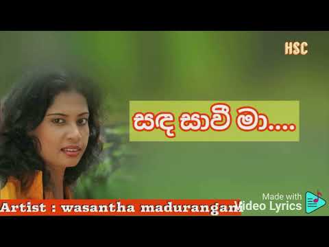 Wasantha Madurangani Sanda Savee Ma Lyrics Video