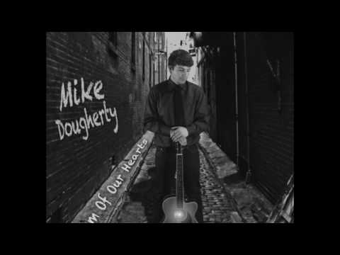 Mike Dougherty- Can We Be Together