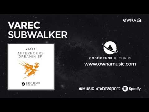 [Tech House] Varec - Subwalker (Original Mix)