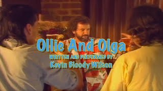 KEVIN BLOODY WILSON - Ollie &amp; Olga